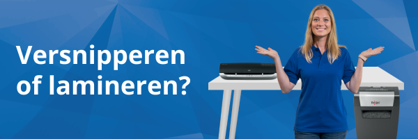 Versnipperen of lamineren
